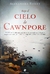Bajo el Cielo de Cawnpore - Alexandra Risley