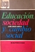Educación, sociedad y cambio social - Juan Carlos Agulla