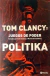 Juego de poder: Politika - Tom Clancy y Martin Greenberg