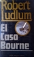 El caso Bourne - Robert Ludlum