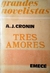 Tres amores - A.J Cronin