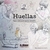 Huellas - Voces Y Trazos De Nuestra Memoria
