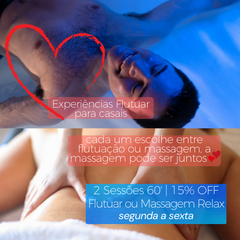 2 Sessões 60' | Flutuar ou Massagem | segunda a sexta | Experiências para casais - comprar online