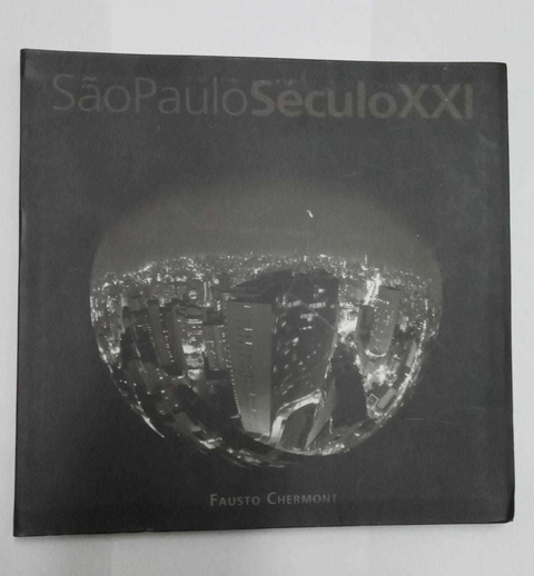 São Paulo Século XXI - Fausto Chermont