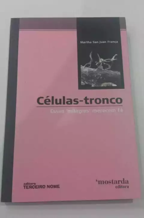 Celulas Tronco - Esses Milagres Merecem Fé - Autografada - Martha San Juan França