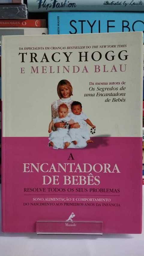 A Encantadora De Bebes - Resolve Todos Os Seus Problemas - Trancy Hogg E Melinda Blau - comprar online