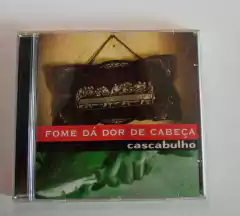Cd - Cascabulho - Fome Da Dor de Cabeça