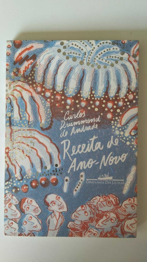 Receitas De Amo Novo - Carlos Drummond De Andrade