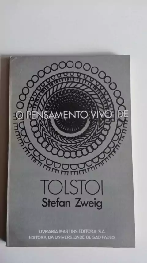 O Pensamento Vivo De Tolstoi - Stefan Zweig