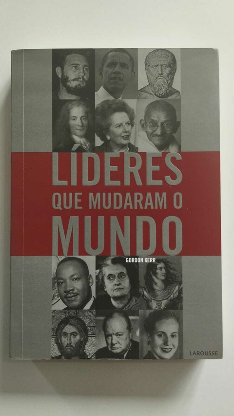 Lideres Que Mudaram O Mundo - Gordon Kerr