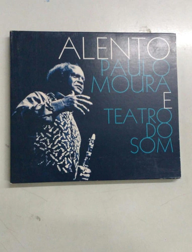 Cd - Paulo Moura E Teatro Do Som - Alento