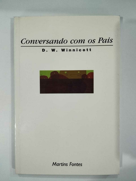 Conversando Com Os Pais - D W Winnicott