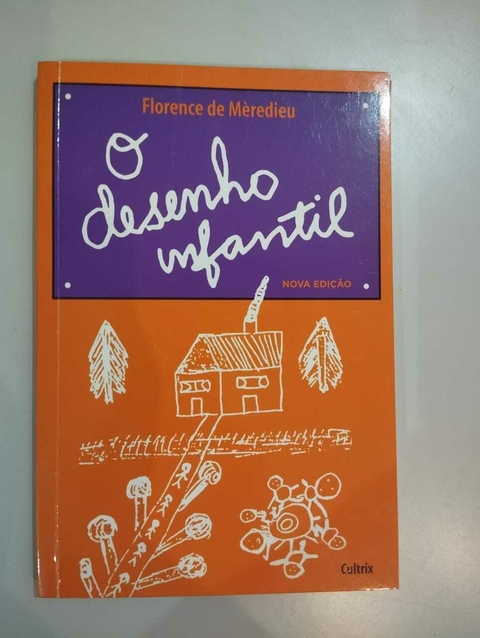 O Desenho Infatil - Florence De Meredieu
