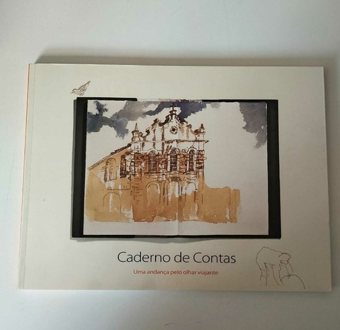 Caderno De Contas - Uma Andança Pelo Olhar Viajante - Rubens Matuck E Nilson Moulin