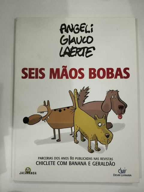 Hq - Seis Mãos Bobas - Angeli - Glauco - Laerte