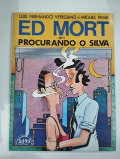 Hq - Ed Mort Em Procurando O Silva - Luis Fernando Verissimo E Miguel Paiva