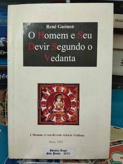 O Homem E Seu Devir Segundo O Vedanta - Rene Guenon