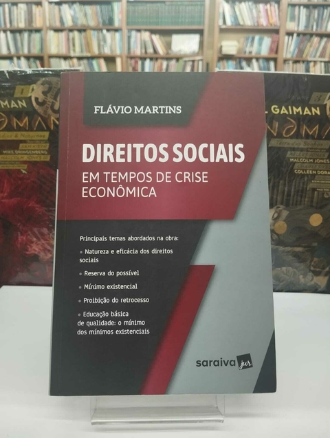Direitos Sociais Em Tempos De Crise Economica - Flávio Martins