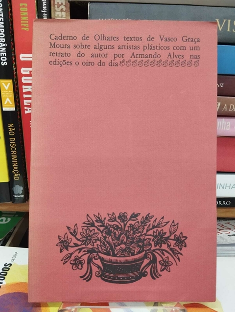 Caderno De Olhares - Textos De Vasco Graça Moura Sobre Alguns Artistas Plásticos Com Retrato Do Autor Por Arnaldo Alves Nas .... - Vasco Graça Moura