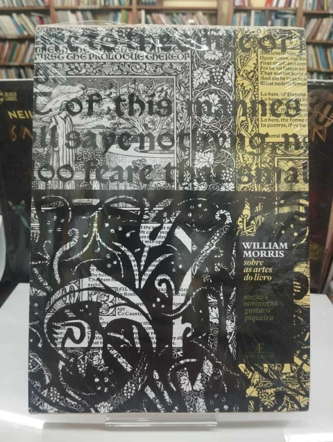 Sobre As Artes Do Livro - Edição E Introdução Gustavo Piqueira - Wiliam Morris - comprar online