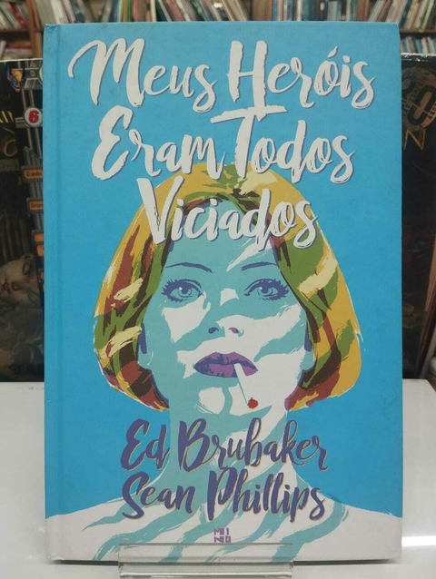 Meus Herois Eram Todos Viciados - Ed Brubaker - Sean Phillips - comprar online