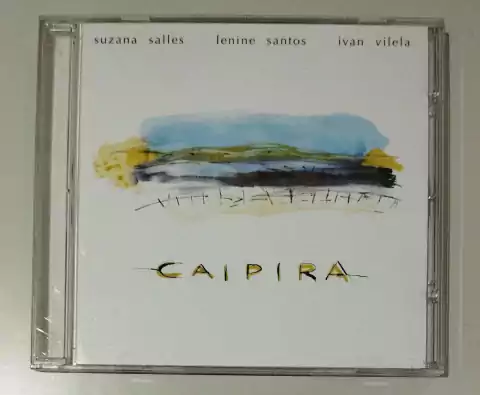 CD - Suzana Selles, Lenine Santos, Ivan Vilela - Caipira
