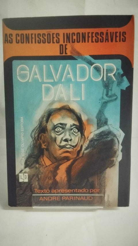 As Confissoes Inconfessáveis De Salvador Dali - Andre Parinaud - comprar online