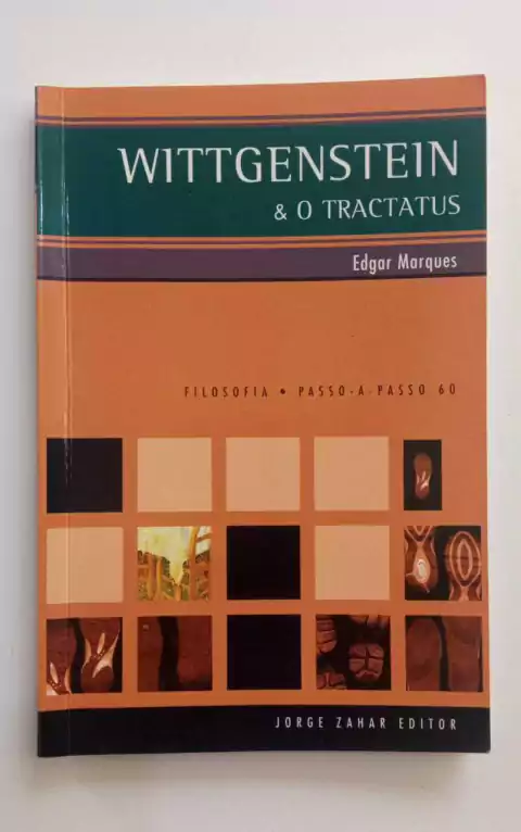 Wittgenstein E O Tractatus - Edgar Marques