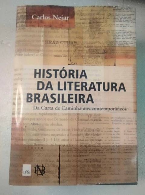 Historia Da Literatura Brasileira - Da Carta De Caminha Aos Contemporaneos - Carlos Nejar - comprar online
