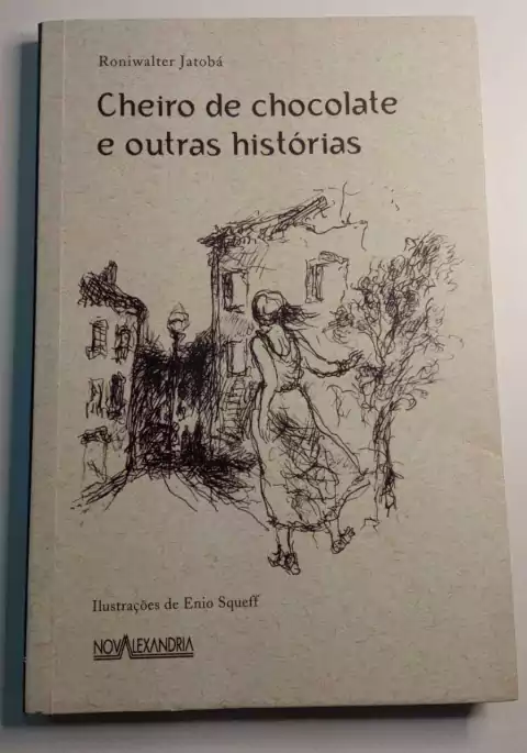 Cheiro De Chocolate E Outras Histórias - Autografado - Roniwalter Jatobá