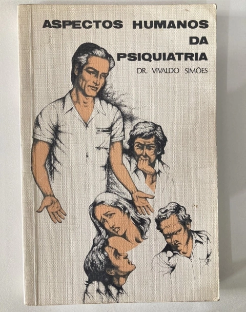 Aspectos Humanos Da Psiquiatria - Dr. Vivaldo Simões