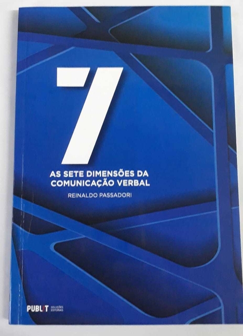 As Sete Dimensões Da Comunicação Verbal - Reinaldo Passadori