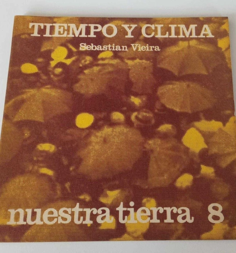 Tiempo Y Clima- Revista Nuestra Tierra 8 - Sebattian Vieira - Revista Nuestra Tierra 8