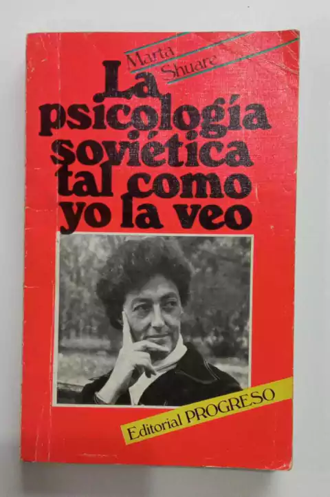 La Psicoligia Soviética Tal Como Yo La Veo - Marta Shuare