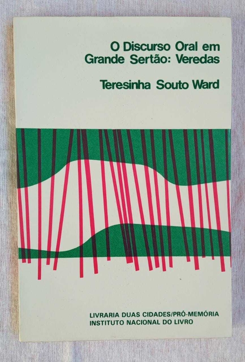 O Discurso Oral Em Grande Sertão Veredas - Teresinha Souto Ward