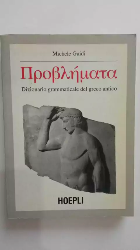 Dizionario Grammaticale Del Greco Antico - Michele Guidi