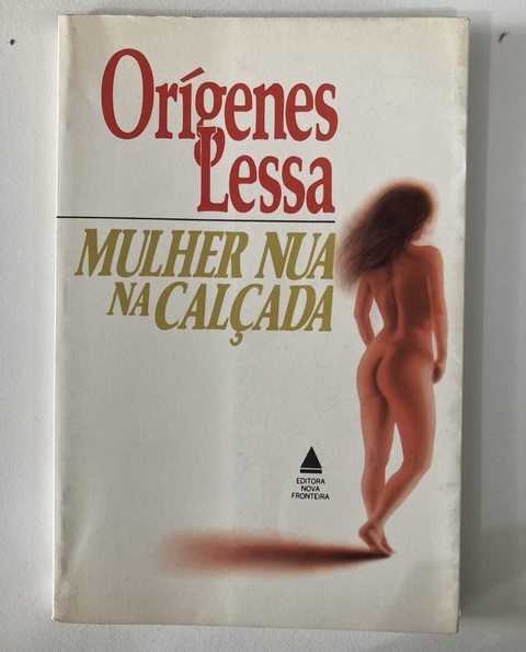 Mulher Nua Na Calçada - Contos - Orígenes Lessa
