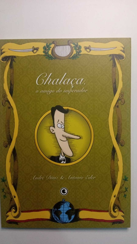 Chalaça - O Amigo Do Imperador - Andre Diniz E Antonio Eder