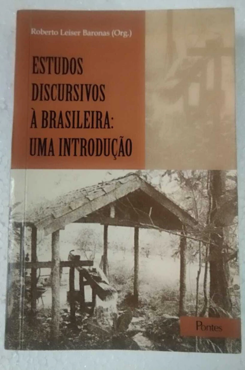 Estudos Discursivos A Brasileira - Uma Introdução - Roberto Leiser Baronas - comprar online