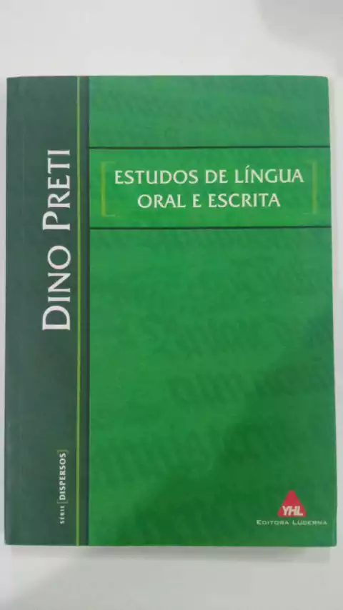 Estudos De Língua Oral E Escrita - Série Dispersos - Dino Preti