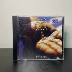 CD - Nó em Pingo D'Água: Salvador