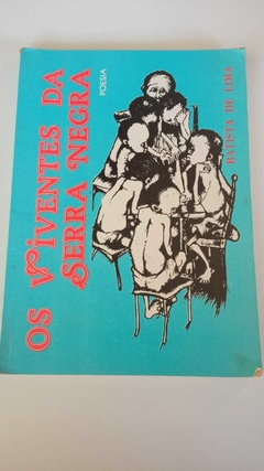 Os Viventes Da Serra Negra - Autografado - Batista De Lima