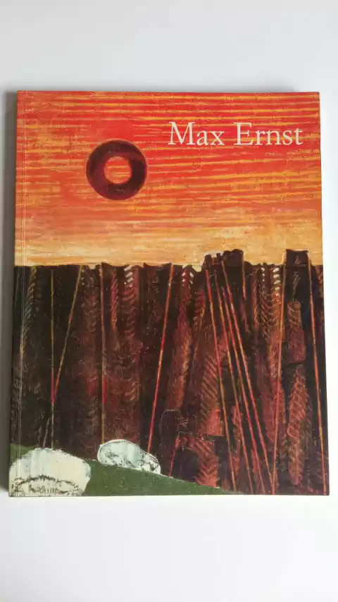 Marx Ernst - 1891 - 1976 - Más Allá De La Pintura - Ulrich Bischoff