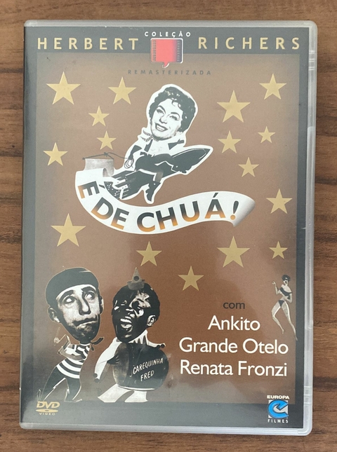 DVD -É DE CHUÁ! - COM GRANDE OTELO, ANKITO E RENATA FRONZI