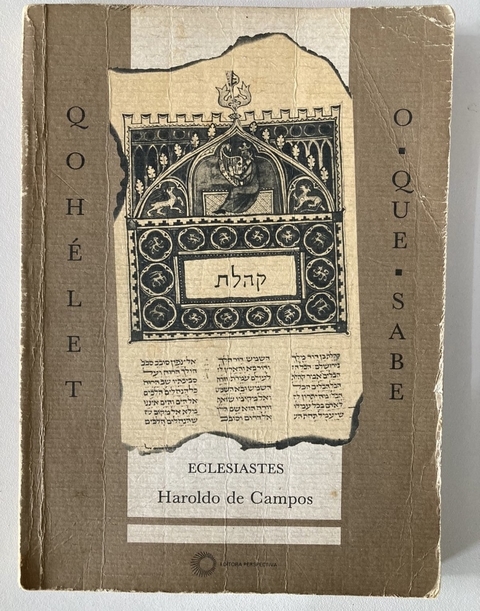 Qohélet - O-Que-Sabe Eclesiastes - Poema Sapiencial - Haroldo De Campos