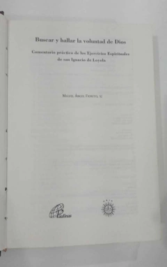Buscar Y Hallar La Voluntad De Dios - Comentario Práetico De Los Ejerccios ...... - Miguel Angel Fiorito , Sj - comprar online