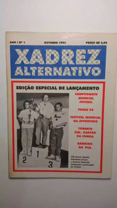 Ano 1 Nº 1 - Edição Especial De Lançamento - Campeonato Mundial Juvenil - Fenax 94... - Revista Xadrez Alternativo