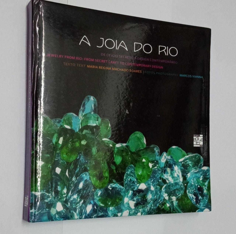 A Joia Do Rio - De Ofício Secreto A Design Contemporâneo - Maria Regina Machado Soares Fot. Marcos Vianna