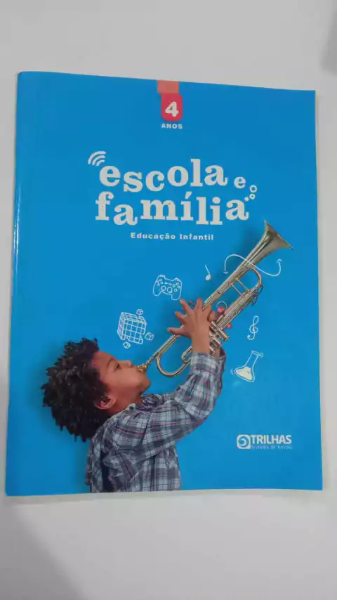 Escola E Familia 4 Anos - Educação Infantil - Trilhas Sistema De Ensino