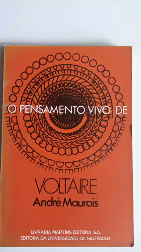 O Pensamento Vivo De Voltaire - Andre Maurois